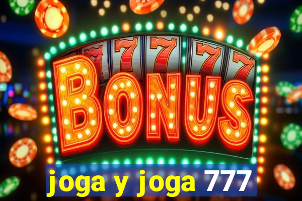 joga y joga 777